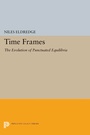 Cover: Time Frames - Princeton University Press