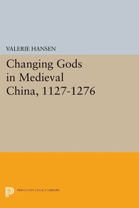 Abbildung von: Changing Gods in Medieval China, 1127-1276 - Princeton University Press