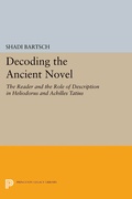 Cover: Decoding the Ancient Novel - Princeton University Press