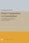 Cover: From Communion to Cannibalism - Princeton University Press