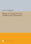 Cover: History as a Visual Art in the Twelfth-Century Renaissance - Princeton University Press