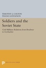 Cover: Soldiers and the Soviet State - Princeton University Press
