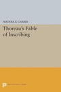 Cover: Thoreau's Fable of Inscribing - Princeton University Press