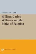 Cover: William Carlos Williams and the Ethics of Painting - Princeton University Press