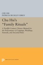 Cover: Chu Hsi's Family Rituals - Princeton University Press