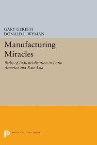 Enlarge image Cover: Manufacturing Miracles - Princeton University Press