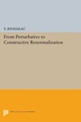 Cover: From Perturbative to Constructive Renormalization - Princeton University Press