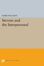 Cover: Stevens and the Interpersonal - Princeton University Press