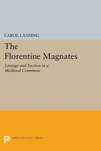 Enlarge image Cover: The Florentine Magnates - Princeton University Press