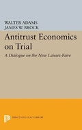 Cover: Antitrust Economics on Trial - Princeton University Press