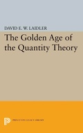 Cover: The Golden Age of the Quantity Theory - Princeton University Press