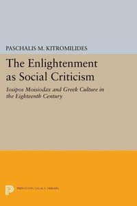 Enlarge image Cover: The Enlightenment as Social Criticism - Princeton University Press