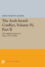 Cover: The Arab-Israeli Conflict, Volume IV, Part II - Princeton University Press