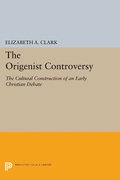 Cover: The Origenist Controversy - Princeton University Press