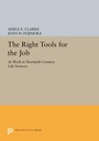 Cover: The Right Tools for the Job - Princeton University Press