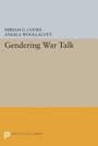 Cover: Gendering War Talk - Princeton University Press