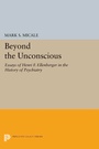Cover: Beyond the Unconscious - Princeton University Press