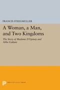 Cover: A Woman, A Man, and Two Kingdoms - Princeton University Press
