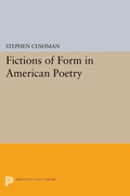 Cover: Fictions of Form in American Poetry - Princeton University Press