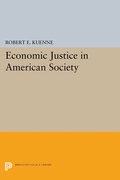 Cover: Economic Justice in American Society - Princeton University Press