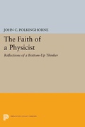 Cover: The Faith of a Physicist - Princeton University Press