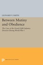Cover: Between Mutiny and Obedience - Princeton University Press