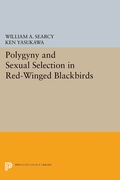 Cover: Polygyny and Sexual Selection in Red-Winged Blackbirds - Princeton University Press