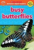 Cover: Scholastic Discover More Readers Level 1: Busy Butterflies - Scholastic Press