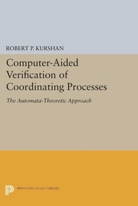 Enlarge image Cover: Computer-Aided Verification of Coordinating Processes - Princeton University Press
