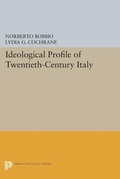 Cover: Ideological Profile of Twentieth-Century Italy - Princeton University Press