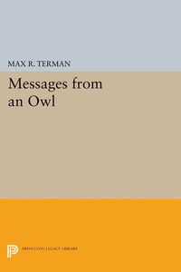 Abbildung von: Messages from an Owl - Princeton University Press