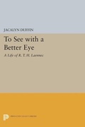 Cover: To See with a Better Eye - Princeton University Press