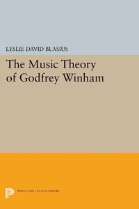 Abbildung von: The Music Theory of Godfrey Winham - Princeton University Press