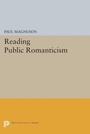 Cover: Reading Public Romanticism - Princeton University Press