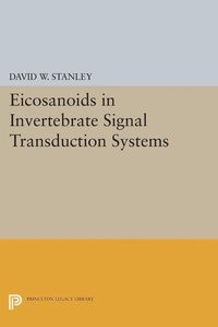 Enlarge image Cover: Eicosanoids in Invertebrate Signal Transduction Systems - Princeton University Press