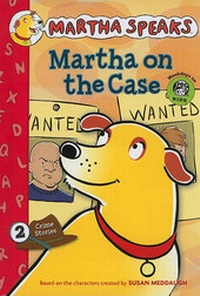 Enlarge image Cover: Martha on the Case - Houghton Mifflin