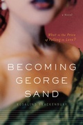 Cover: Becoming George Sand: a Novel - Mariner Books