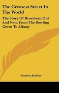 Cover: The Greatest Street In The World - Kessinger Publishing