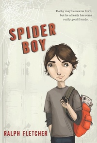 Enlarge image Cover: Spider Boy - Clarion Books