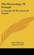 Cover: The Martyrology Of Donegal - Kessinger Publishing