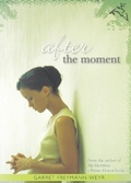 Cover: After the Moment - Clarion Books