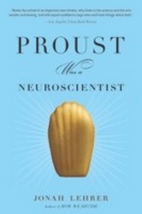 Abbildung von: Proust Was a Neuroscientist - Mariner Books