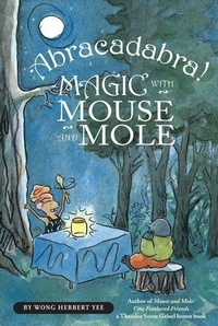 Enlarge image Cover: Abracadabra! Magic With Mouse and Mole - Houghton Mifflin