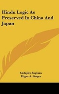 Cover: Hindu Logic As Preserved In China And Japan - Kessinger Publishing