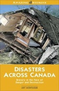 Cover: Disasters Across Canada - Amazing Stories