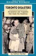 Cover: Toronto Disasters - Amazing Stories