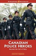 Cover: Canadian Police Heroes - Amazing Stories