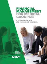Enlarge image Cover: Financial Management for Medical Groups - Medical Group Management Association/Center for Research in Ambulatory Health Care Administration