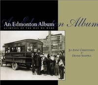 Enlarge image Cover: An Edmonton Album - Dundurn Press