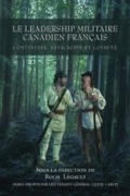 Cover: Le leadership militaire canadien francais - Dundurn Press